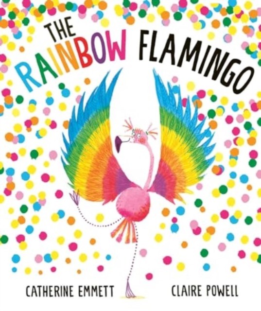 Rainbow Flamingo by Catherine Emmett 9781471181733 NEW Free UK Delivery - Image 2