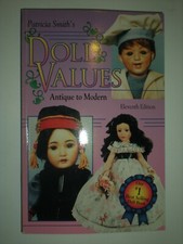 vtg Patricia Smith's Doll Values Antique to Modern 11th Series Price Guide
