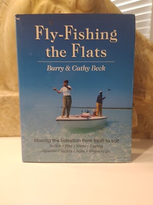 Fly Fishing the Flats by Beck, Barry; Beck, Cathy