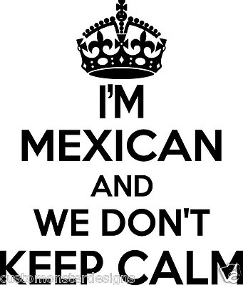 Mexican Wall Sticker... 20 inches Tall We Don't Keep Calm Vinyl Wall Art