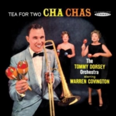 TOMMY DORSEY: TEA FOR TWO CHA CHAS - CD