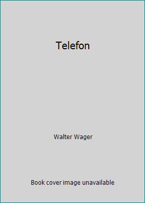 Telefon by Walter Wager