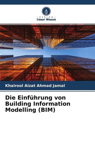 Khairool Aizat Ahmad Jamal | Die EinfüHrung Von Building Information...-image