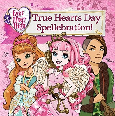 Ever After High: True Hearts Day Spellebration - paperback Finn, Perdita