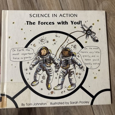 Science In Action The Forces With You Hardcover Book Tom Johnston