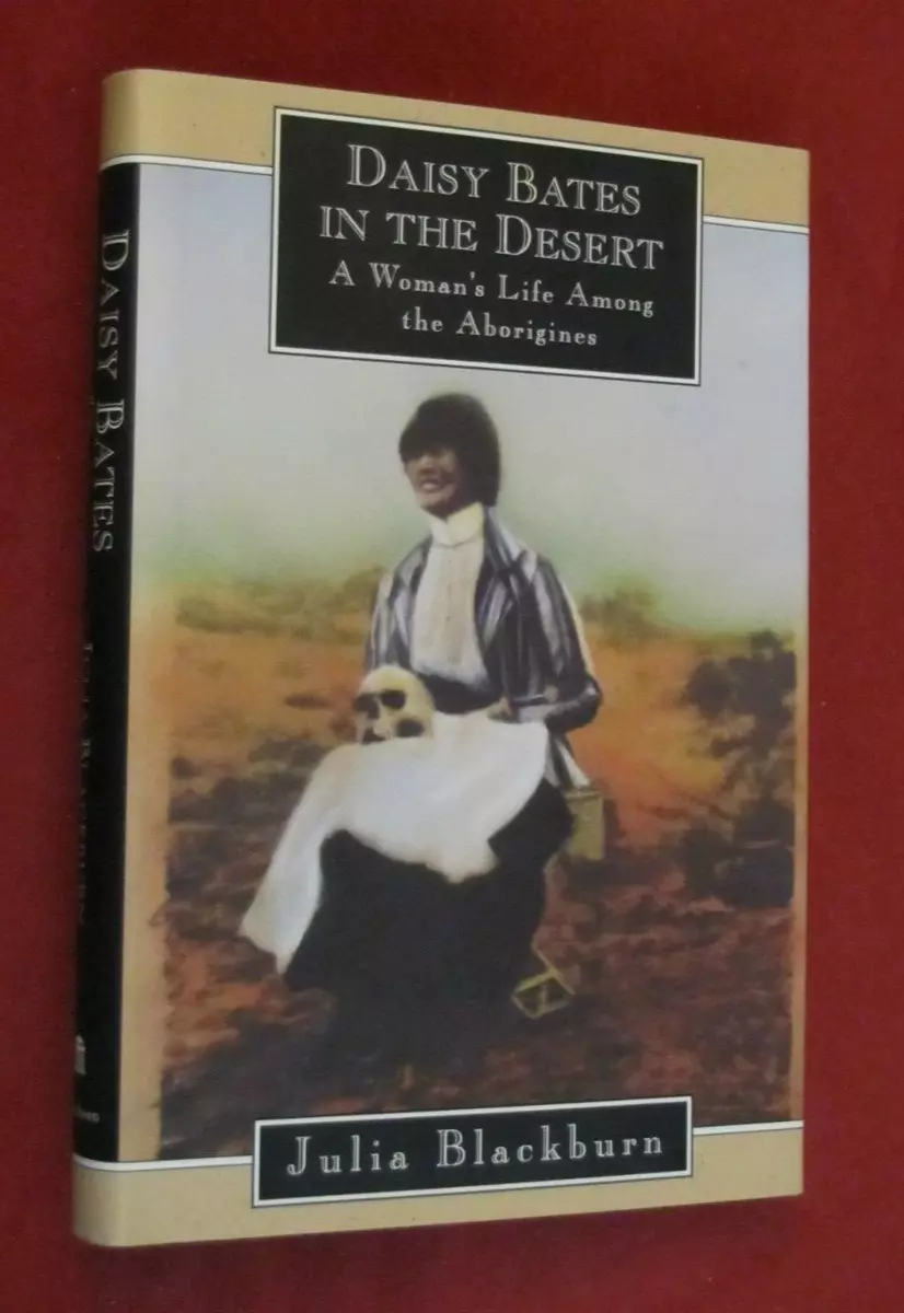 Daisy Bates in the Desert : A Woman&#039;s Life among the Aborigines by  Julia... 9780679420019 | eBay