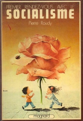 Premier rendez-vous avec le socialisme - Pierre Roudy - V402948