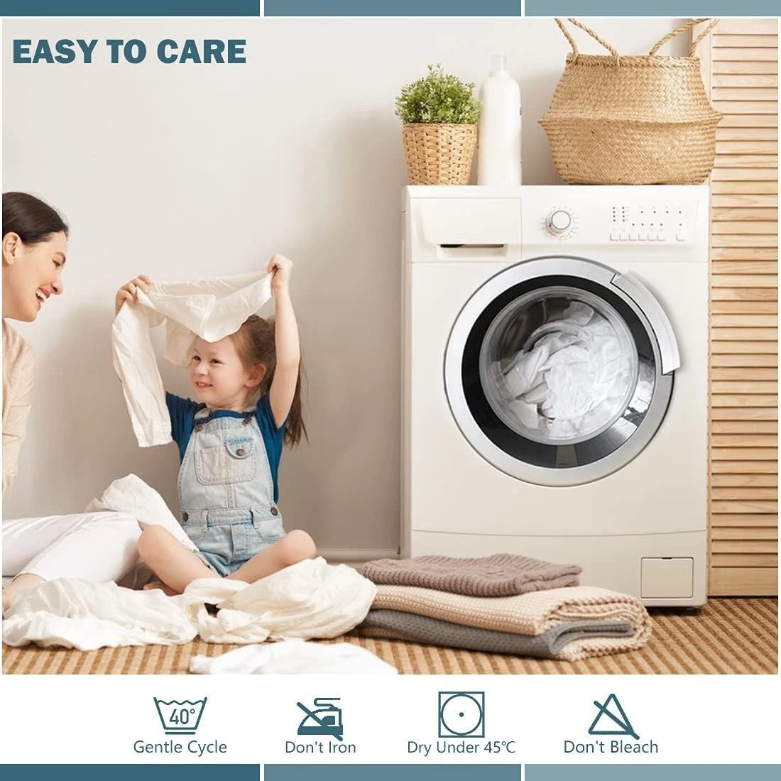 Machine Washable & Care