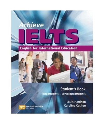 Achieve IELTS Intermediate - Upper Intermediate Student' Book: English for Inter