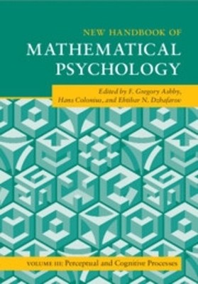 New Handbook of Mathematical Psychology: Volume 3, Perceptual and Cognitive Proc