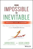 Aaron Ross From Impossible To Inevitable