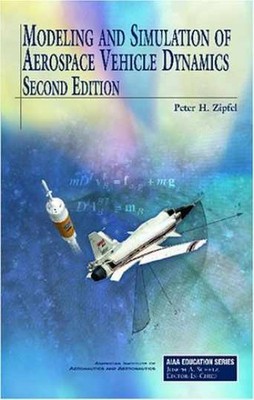 Modeling and Simulation of Aerospace - Hardcover, by Zipfel Peter H. - Very Good