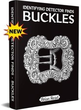IDENTIFYING DETECTOR FINDS: BUCKLES **NEW - N...