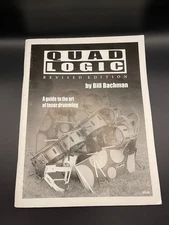 Quad Logic Revised Edition - Guide to the Art of Tenor Drumming by Bill Bachman