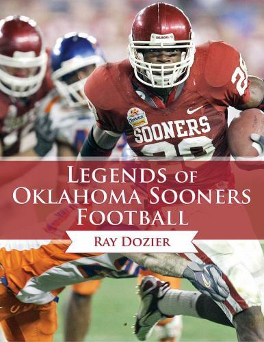 Legends of Oklahoma Sooners Football by Ray Dozier (2014, Hardcover)