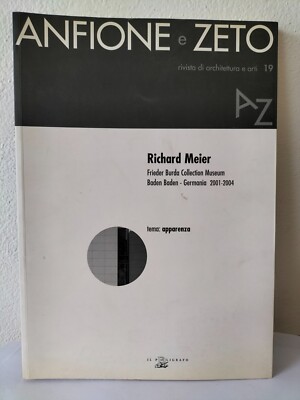 Anfione And Zeto Magazine Of Architecture And Martial n.19 Richard Meier Frieder