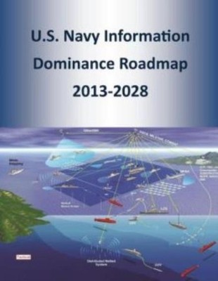 U S  Navy Information Dominance Roadmap 2013-2028