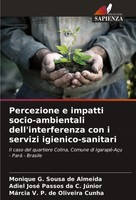 Monique G. Sousa De Almeida (U. A.) | Percezione E Impatti Socio-Ambientali...