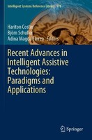 Recent Advances In Intelligent Assistive Technologies: Paradigms And Application