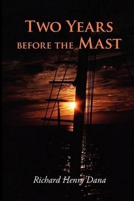 Richard Henry Dana Two Years Before the Mast, Large-Print Edition (Taschenbuch)