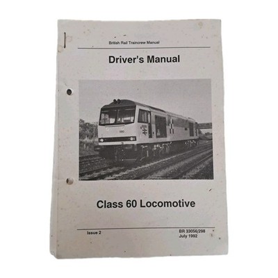 British Rail Class 60 Locomotive Driver's Manual 