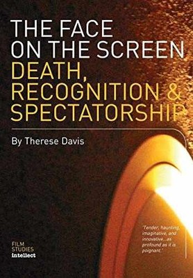 The Face on the Screen: Death, - Paperback, by Davis Therese - Very Good
