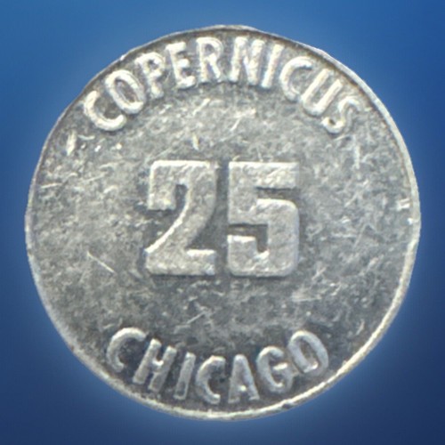 Copernicus Foundation Chicago 25 Cent Aluminium Trade Token  - Bild 1 von 2