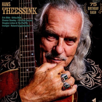 Hans Theessink - 75 Birthday Bash (Vinyl LP - 2025 - EU - Original)