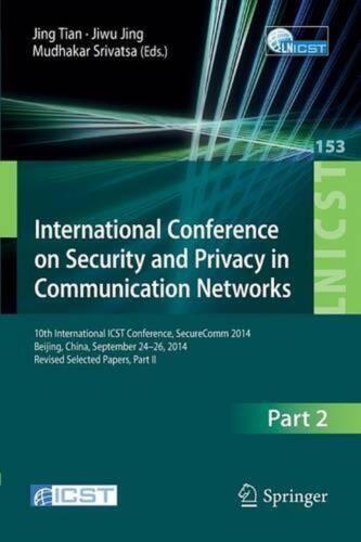 International Conference on Security and Privacy in Communication Networks: 10th - Afbeelding 1 van 1