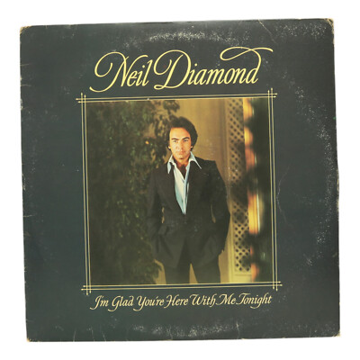 Neil Diamond I'm Glad You're Here LP JC34990 VG Plays Well w/ Inner Sleeve 1977