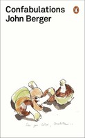 Confabulations John Berger Taschenbuch 152 S. Englisch 2016 Ean 9780141984957