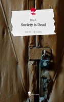 Finn A. | Society Is Dead. Life Is A Story - Story.One | Buch | Englisch (2025)