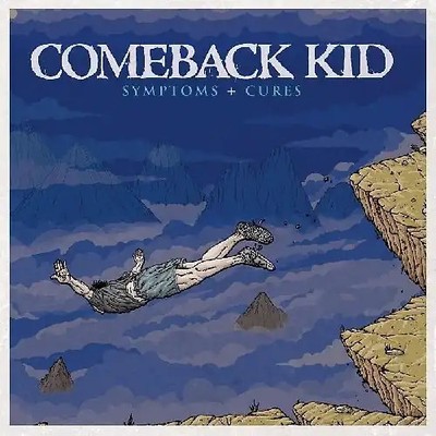 Comeback Kid - Symptoms+Cures