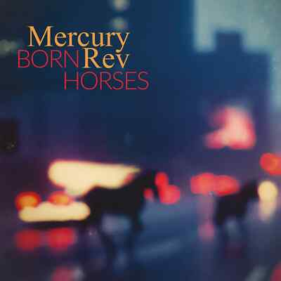 Mercury Rev Born Horses Vinyl LP