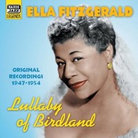 Ella Fitzgerald - Lullaby Of Birdland - Original Recordings 1947 - 1954 Cd Naxos