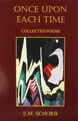 Once Upon Each Time: Collected Poems