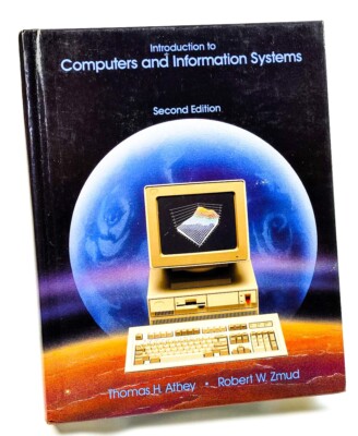Introduction to Computers and Information Systems: 2nd Edition 1988