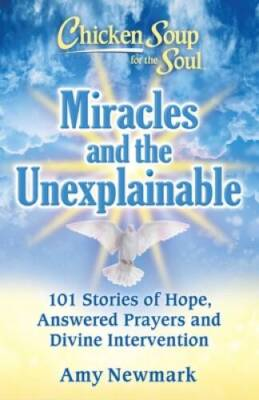 #ad Chicken Soup for the Soul: Miracles and the Unexplainable: 101 Stories of GOOD $4.59