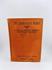 The Courageous Heart Life of Andrew Jackson For Young Readers 1934 Hardcover