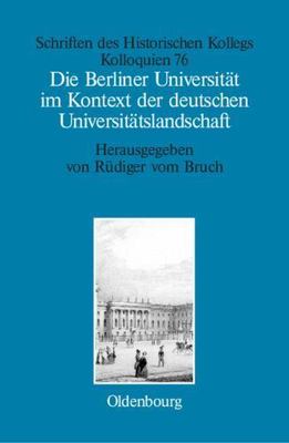 Die Berliner Universität Im Kontext Der Deutschen Universitätslandschaft Nach...