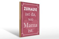 Holzschild Spruch 30X40 Cm Zuhause Ist Da Wo Mama Ist Deko Schild Wooden Sign