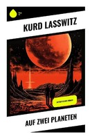 Kurd Lasswitz | Auf Zwei Planeten | Taschenbuch | Deutsch (2023) | 360 S.