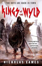 Kings of the Wyld: The Band, Book One, Eames, Nicholas