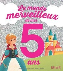 Le Monde Merveilleux de Mes 5 Ans (Fille) - Ne | Buch | Zustand gut