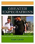 Greater Expectations: Teaching Academic Liter...