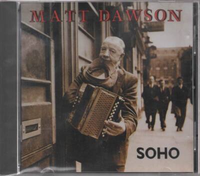 Matt Dawson Soho CD NEU Mimi Something Carries On Old Soho Stone Cold Broke