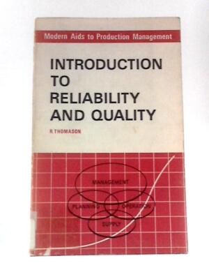 An Introduction to Reliability and Quality (R.Thomason - 1969) (ID:11013)
