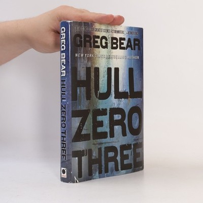 Hull Zero Three  |  Greg Bear