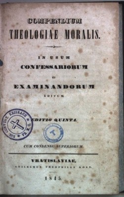 Compendium Theologiae Moralis. In Usum Confessariorum et Examinandorum Editum.