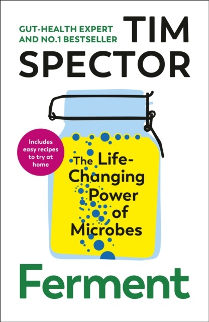 Ferment: The Sunday Times bestseller from the author of Food For Life, as seen on Channel 4's What Not To Eat - Image 7